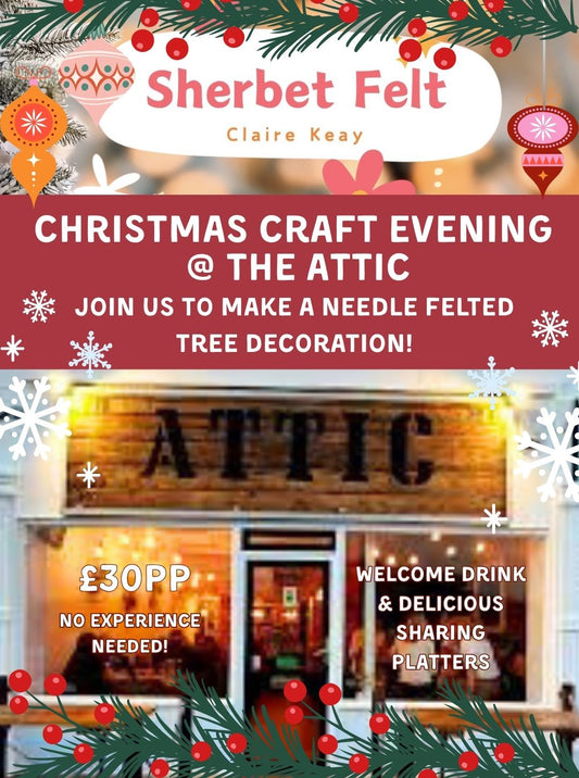 Friday 4th December - Christmas Craft Evening @ the ATTIC - 7.30pm to 9.30pm